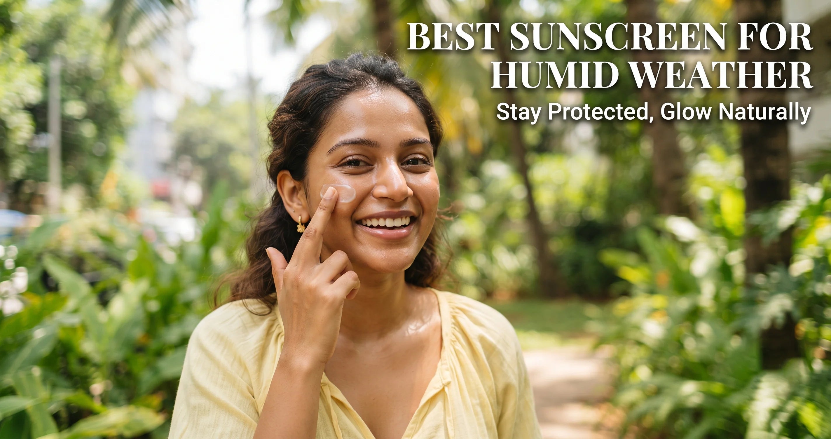 Sunscreen for humid weather