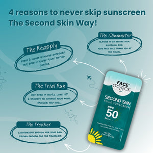 4 reasons to use Face O'Clock Second Skin SPF 50 sunscreen sachet - reapply, commute, trial, trek