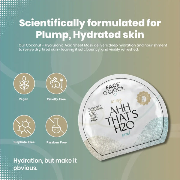 Face O'Clock Coconut + Hyaluronic Acid Sheet Mask - vegan, cruelty free, paraban free, sulphate free
