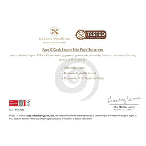 Dermatological test certificate for Face O'Clock Second Skin Fluid Sunscreen SPF 50 - clinically tested, dermatologically tested, and non-irritant to sensitive skin, issued by Mascot Spincontrol clinical research centre